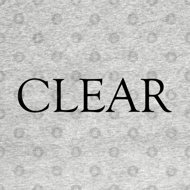 CLEAR by mabelas